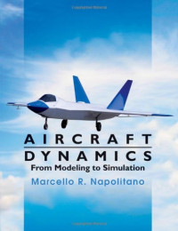 Marcello R. Napolitano — Aircraft Dynamics: From Modeling to Simulation