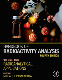 Michael F. L'Annunziata (editor) — Handbook of Radioactivity Analysis: Volume 2: Radioanalytical Applications