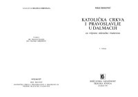 Mile Bogović — Katolička crkva i pravoslavlje u Dalmaciji : za vrijeme mletačke vladavine (2. izdanje)