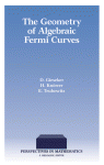 D. Gieseker (Auth.) — The Geometry of Algebraic Fermi Curves
