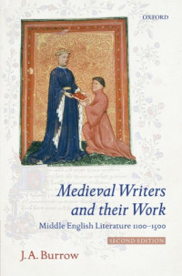 J. A. Burrow — Medieval Writers and their Work: Middle English Literature 1100-1500, 2nd Edition