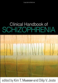 Kim T. Mueser, Dilip V. Jeste — Clinical Handbook of Schizophrenia.