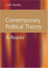Colin Farrelly — Contemporary Political Theory: A Reader