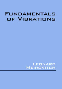 Leonard Meirovitch — Fundamentals of vibrations