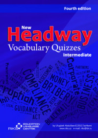  — New Headway Intermediate Vocabulary Quizzes