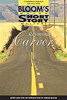 Harold Bloom (Edited and with an Introduction by) — Raymond Carver : Comprehensive Research and Study Guide