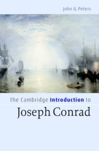 John G. Peters — The Cambridge Introduction to Joseph Conrad (Cambridge Introductions to Literature)