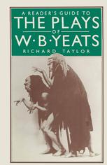 Richard Taylor (auth.) — A Reader’s Guide to the Plays of W. B. Yeats