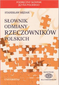 Stanisław Mędak — Słownik odmiany rzeczowników polskich [Język polski dla cudzoziemców]