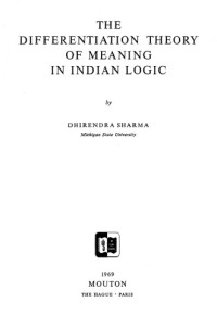 Dhirendra Sharma — The Differentiation Theory of Meaning in Indian Logic