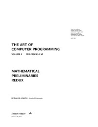 Donald Knuth — The Art of Computer Programming. Volume 4, Pre-Fascicle 5A: Mathematical Preliminaries Redux