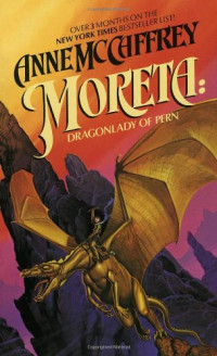 Anne McCaffrey — Dragonriders of Pern 07 Moreta