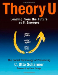 Claus Otto Scharmer — Theory U.