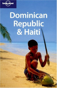 Paul Clammer, Michael Grosberg, Jens Porup — Dominican Republic & Haiti