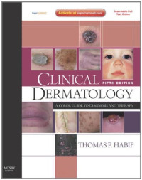Habif, Thomas P. — Clinical Dermatology (5th ed.)
