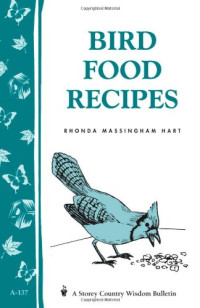 Rhonda Massingham Hart — Bird food recipes
