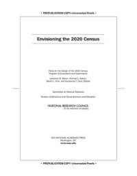 Panel on the Design of the 2010 Census Program of Evaluations, National Research Council — Envisioning the 2020 Census