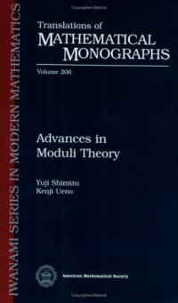 Yuji Shimizu, Kenji Ueno — Advances in moduli theory