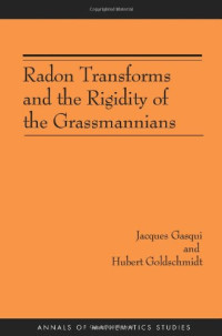 Jacques Gasqui, Hubert Goldschmidt — Radon transforms and the rigidity of the grassmannians