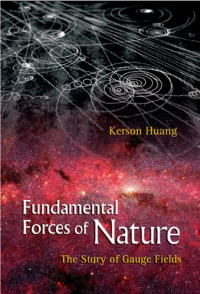 Kerson Huang — Fundamental forces of Nature
