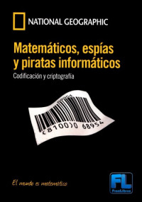 Juan Gomez Urgelles — Matemáticos, espías y piratas informáticos: codificación y criptografía