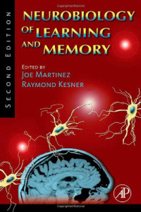 Raymond P. Kesner, Joe L. Martinez  Jr. — Neurobiology of Learning and Memory,