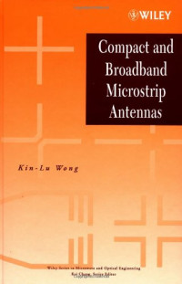 Kin-Lu Wong — Compact and Broadband Microstrip Antennas