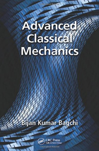 Bagchi, Bijan Kumar — Advanced classical mechanics