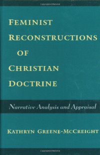 Kathryn Greene-McCreight — Feminist Reconstructions of Christian Doctrine: Narrative Analysis and Appraisal