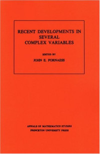 Fornaess J.E. (Editor) — Recent developments in several complex variables