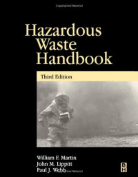 John Lippitt, Paul Webb, William Martin — Hazardous waste handbook for health and safety