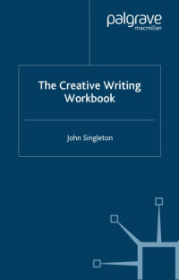 John Singleton — The creative writing workbook