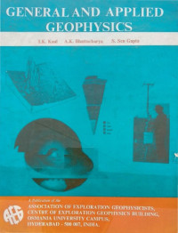 Kaul, I.K.;Bhattacharyya, A.K.;Sengupta, S. — General and Applied Geophysics