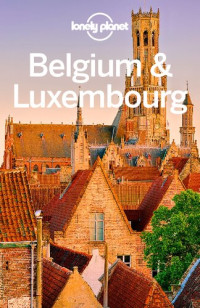 Lonely Planet. — Belgium & Luxembourg