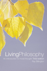 Ray Billington — Living philosophy: an introduction to moral thought
