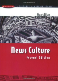 Stuart Allan — News Culture (Issues in Cultural and Media Studies)