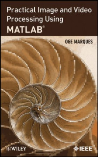 Oge Marques — Practical image and video processing using MATLAB®