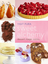 Frankie Frankeny, Yigit Pura — Sweet Alchemy Dessert Magic