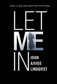 John Ajvide Lindqvist — Let Me In