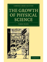 James Hopwood Jeans, Sir — The growth of physical science