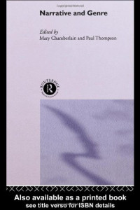 Mary Chamberlain, Paul Thompson — Narrative and Genre (Routledge Studies in Memory and Narrative)