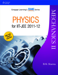 B.M. Sharma — Physics for Joint Entrance Examination (JEE): Mechanics II