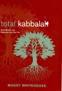 Whitehouse, Maggy — Total Kabbalah