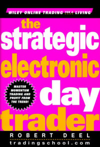 Robert Deel — The Strategic Electronic Day Trader
