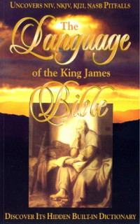 Gail Riplinger — The Language of The King James Bible
