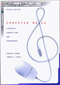 Charles Dodge, Thomas A. Jerse — Computer Music: Synthesis, Composition, and Performance