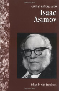 Carl Freedman — Conversations with Isaac Asimov