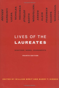 William Breit, Barry T. Hirsch — Lives of the Laureates: Eighteen Nobel Economists