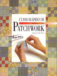 Berti Gianna — Curso Rapido De Patchwork