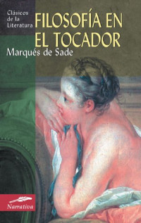 Marqués de Sade — Filosofía en el tocador